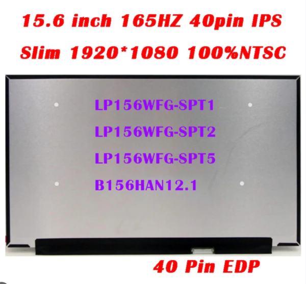 Màn Hình 15.6″ Led Slim Fhd (165hz) (Ko Viền, 40 Pin) *Chân Nhuyễn*